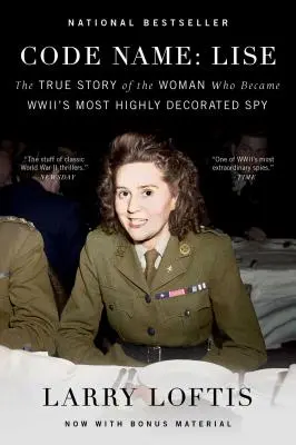 Nombre en clave: Lise: La verdadera historia de la mujer que se convirtió en la espía más condecorada de la Segunda Guerra Mundial - Code Name: Lise: The True Story of the Woman Who Became WWII's Most Highly Decorated Spy