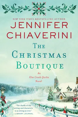 La Boutique de Navidad: Una novela de ELM Creek Quilts - The Christmas Boutique: An ELM Creek Quilts Novel