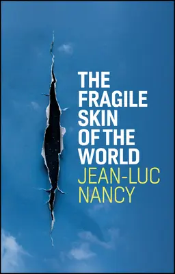 La frágil piel del mundo - The Fragile Skin of the World