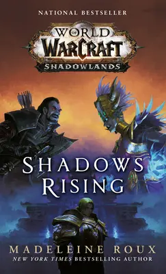 Sombras que se alzan (World of Warcraft: Tierras Sombrías) - Shadows Rising (World of Warcraft: Shadowlands)