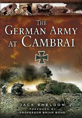 El ejército alemán en Cambrai - The German Army at Cambrai