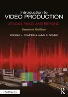 Introducción a la producción de vídeo: Estudio, campo y más allá - Introduction to Video Production: Studio, Field, and Beyond