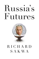 El futuro de Rusia - Russia's Futures