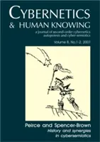 Peirce y Spencer-Brown: Historia y sinergias en cibersemiótica - Peirce and Spencer-Brown: History and Synergies in Cybersemiotics