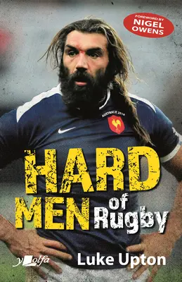 Hombres duros del rugby - Hard Men of Rugby