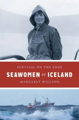 Mujeres marinas de Islandia: Supervivencia al límite - Seawomen of Iceland: Survival on the Edge