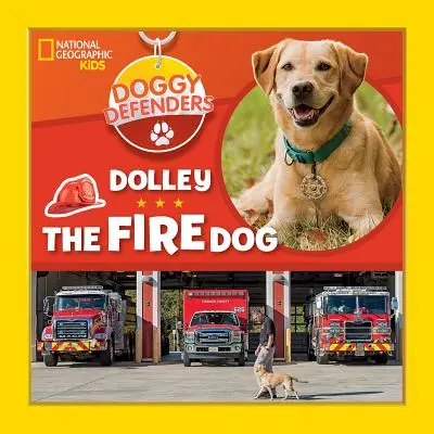 Defensores de los perros: Dolley, la perra bombera - Doggy Defenders: Dolley the Fire Dog