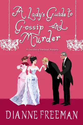 Guía de cotilleos y asesinatos para mujeres - A Lady's Guide to Gossip and Murder