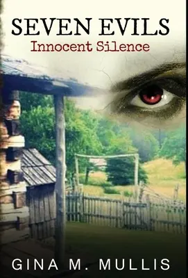 Siete males: silencio inocente - Seven Evils: Innocent Silence