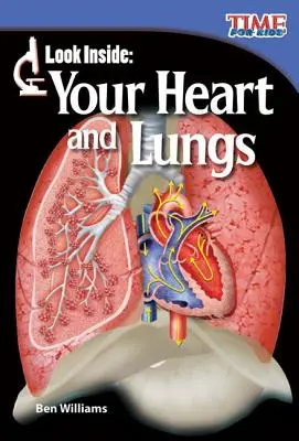 Mira dentro: El corazón y los pulmones - Look Inside: Your Heart and Lungs