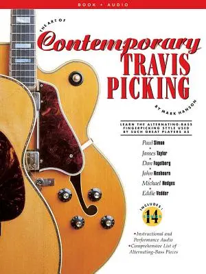 El Arte del Travis Picking Contemporáneo: Aprenda el estilo Alternating-Bass Fingerpicking - The Art of Contemporary Travis Picking: Learn the Alternating-Bass Fingerpicking Style
