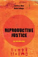 Justicia reproductiva, 1: Introducción - Reproductive Justice, 1: An Introduction