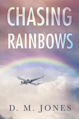 Persiguiendo el arco iris - Chasing Rainbows