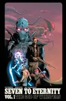 Siete hacia la eternidad Tomo 1 - Seven to Eternity Volume 1