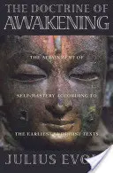 La doctrina del despertar: El logro del autodominio según los primeros textos budistas - The Doctrine of Awakening: The Attainment of Self-Mastery According to the Earliest Buddhist Texts