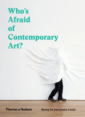 ¿Quién teme al arte contemporáneo? - Who's Afraid of Contemporary Art?