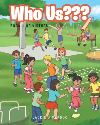Quiénes somos: Libro 1 de Virtudes - Who Us: Book 1 of Virtues