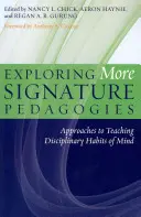 Explorando más pedagogías de autor: Enfoques para la enseñanza de hábitos disciplinares - Exploring More Signature Pedagogies: Approaches to Teaching Disciplinary Habits of Mind