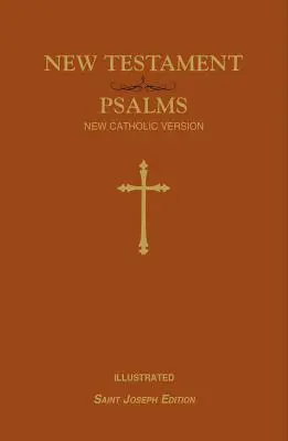 San José Nueva Versión Católica Nuevo Testamento y Salmos - St. Joseph New Catholic Version New Testament and Psalms