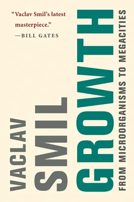 El crecimiento: De los microorganismos a las megaciudades - Growth: From Microorganisms to Megacities