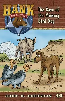 El caso del perro pájaro desaparecido - The Case of the Missing Bird Dog