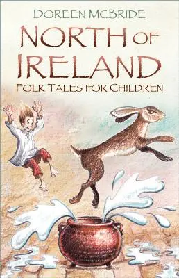 Cuentos populares para niños del norte de Irlanda - North of Ireland Folk Tales for Children