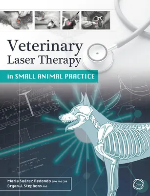 La terapia láser veterinaria en la clínica de pequeños animales - Veterinary Laser Therapy in Small Animal Practice