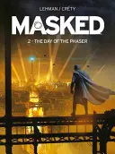 Enmascarado: El ascenso del cohete - Masked: Rise of the Rocket