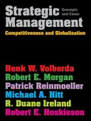 Gestión estratégica - Competitividad y globalización: Concepts & Cases (Hitt Michael (Texas A&M University y Texas Christian University)) - Strategic Management - Competitiveness & Globalization: Concepts & Cases (Hitt Michael (Texas A&M University and Texas Christian University))