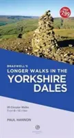 Bradwell's Longer Walks in the Yorkshire Dales (Paseos más largos de Bradwell en los Yorkshire Dales) - Bradwell's Longer Walks in the Yorkshire Dales