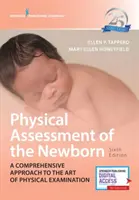 Evaluación Física del Recién Nacido: Un enfoque integral del arte de la exploración física - Physical Assessment of the Newborn: A Comprehensive Approach to the Art of Physical Examination