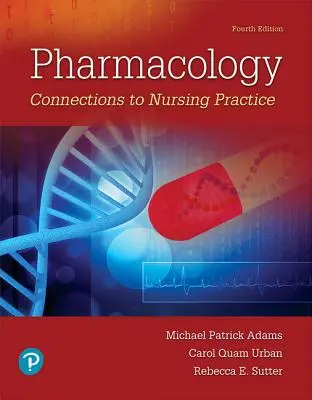 Farmacología: Conexiones con la práctica enfermera - Pharmacology: Connections to Nursing Practice