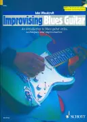 Improvising Blues Guitar: An Introduction to Blues Guitar Styles, Techniques & Improvisation Book/CD Pack [Con CD (Audio)] - Improvising Blues Guitar: An Introduction to Blues Guitar Styles, Techniques & Improvisation Book/CD Pack [With CD (Audio)]