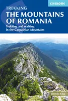 Las montañas de Rumanía: Trekking y senderismo por los Cárpatos - The Mountains of Romania: Trekking and Walking in the Carpathian Mountains