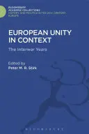 La unidad europea en su contexto - European Unity in Context