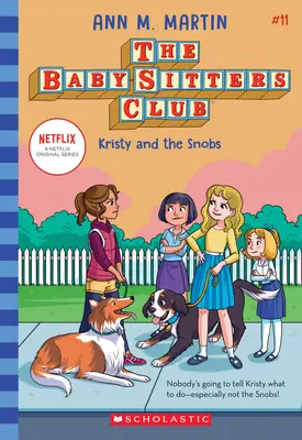 Kristy y los esnobs (El club de las niñeras #11), 11 - Kristy and the Snobs (the Baby-Sitters Club #11), 11