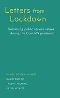 Cartas desde el encierro: Mantener los valores del servicio público durante la pandemia de Covid-19 - Letters from Lockdown: Sustaining Public Service Values During the Covid-19 Pandemic