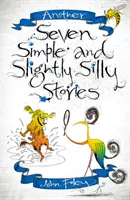 Otras siete historias sencillas y un poco tontas - Another Seven Simple and Slightly Silly Stories