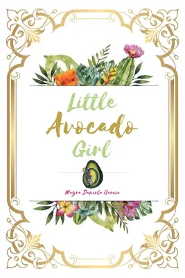 La niña del aguacate - Little Avocado Girl
