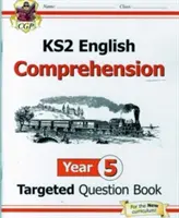 Nuevo libro de preguntas dirigidas de Inglés KS2: Year 5 Reading Comprehension - Libro 1 (con respuestas) - New KS2 English Targeted Question Book: Year 5 Reading Comprehension - Book 1 (with Answers)
