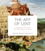 El arte de la Cuaresma: Un cuadro al día desde el Miércoles de Ceniza hasta la Pascua - The Art of Lent: A Painting a Day from Ash Wednesday to Easter