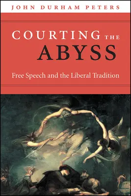 Cortejando el abismo: La libertad de expresión y la tradición liberal - Courting the Abyss: Free Speech and the Liberal Tradition