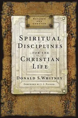 Disciplinas espirituales para la vida cristiana - Spiritual Disciplines for the Christian Life