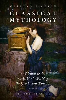 Mitología clásica: Guía del mundo mítico de griegos y romanos - Classical Mythology: A Guide to the Mythical World of the Greeks and Romans