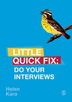 Realice sus entrevistas: Pequeño arreglo rápido - Do Your Interviews: Little Quick Fix