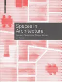 Espacios en Arquitectura - Áreas, Distancias, Dimensiones - Spaces in Architecture - Areas, Distances, Dimensions