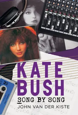 Kate Bush: canción a canción - Kate Bush Song by Song