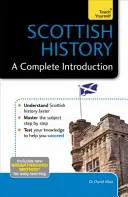 Historia de Escocia: A Complete Introduction - Scottish History: A Complete Introduction