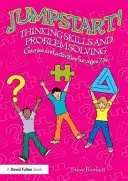 ¡Jumpstart! Habilidades de pensamiento y resolución de problemas: Juegos y actividades para niños de 7 a 14 años - Jumpstart! Thinking Skills and Problem Solving: Games and Activities for Ages 7-14