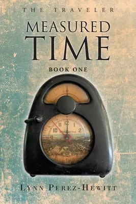 El tiempo medido: Libro primero - Measured Time: Book One